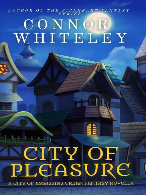 Title details for City of Pleasure by Connor Whiteley - Available